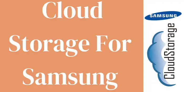 Cloud Storage For Samsung
