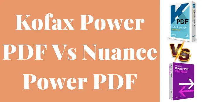 Kofax Power PDF Vs Nuance Power PDF