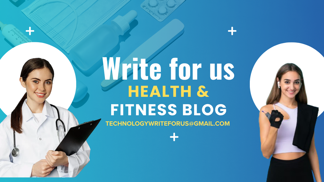 Health Write for us