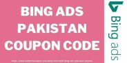 Microsoft Bing Ads Pakistan Coupon Code 2025 – $500 Free Credit