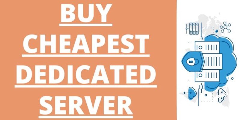 Best Cheapest Dedicated Servers 2025