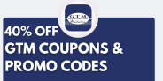 GTM Coupons 40% Off & Promotional Offers