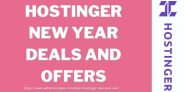 Hostinger New Year Deals 2025 – Up To 85% Off On Hostinger
