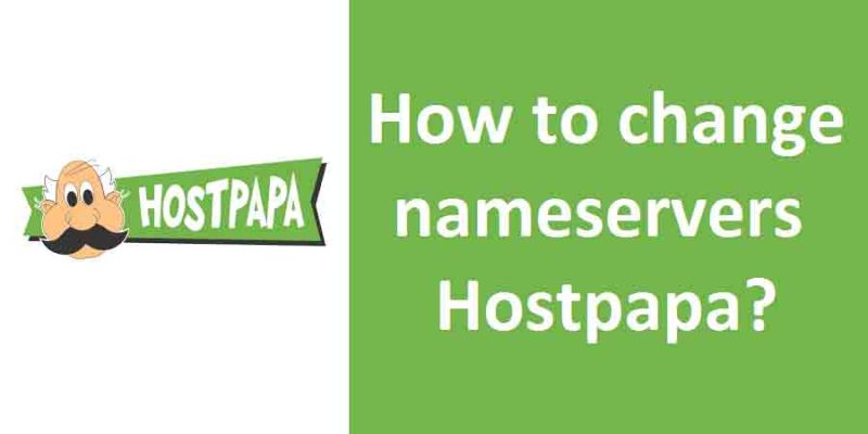 How To Change Nameservers Hostpapa In 2025?