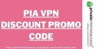 PIA VPN Discount Promo Code