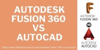 Autodesk Fusion 360 Vs AutoCAD 2025– A Shootout Comparison